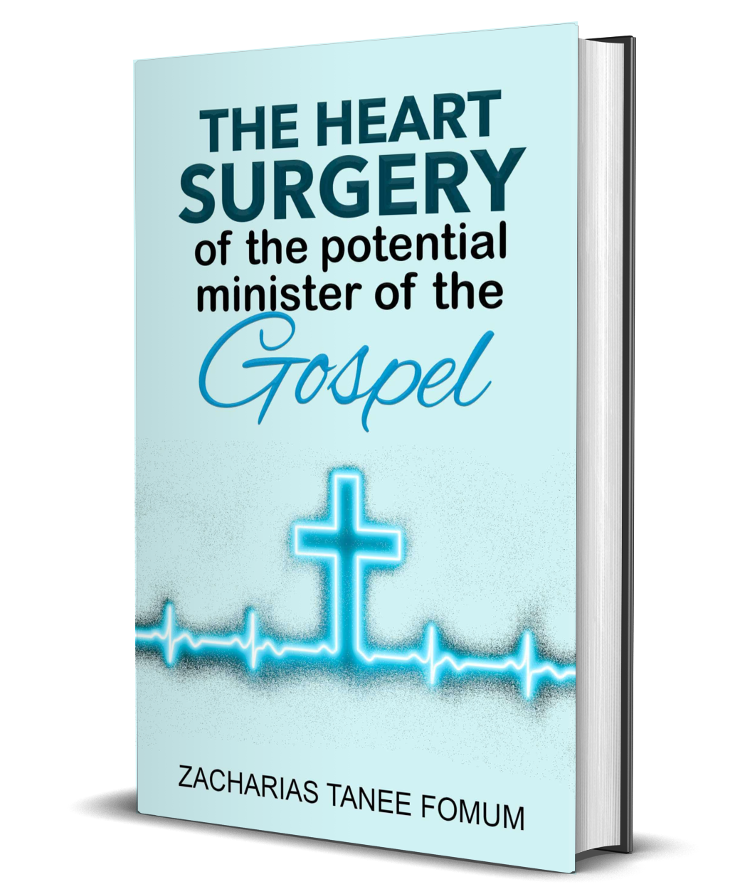 The Heart Surgery for the Potential Minister of the Gospel
